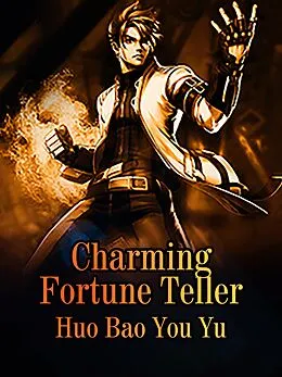E-Book (epub) Charming Fortune Teller von Huo BaoYouYu