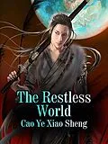 E-Book (epub) Restless World von Cao Yexiaosheng
