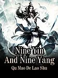E-Book (epub) Nine Yin And Nine Yang von Qu MaoDeLaoShu