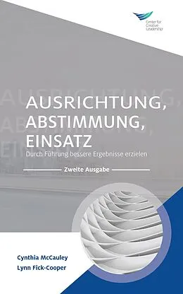 E-Book (pdf) Direction, Alignment, Commitment: Achieving Better Results through Leadership, Second Edition (German) von Cynthia McCauley, Lynn Fick-Cooper