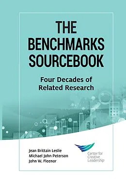 E-Book (epub) The Benchmarks Sourcebook: Four Decades of Related Research von Jean Brittain Leslie, Michael John Peterson, John W. Fleenor