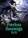 E-Book (epub) Peerless Sovereign von Yu Yi