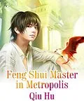 E-Book (epub) Feng Shui Master in Metropolis von Qiu Hu