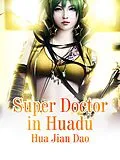 E-Book (epub) Super Doctor in Huadu von Hua JianDao