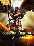E-Book (epub) Invincible Supreme Emperor von Xi Luo