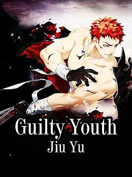 E-Book (epub) Guilty Youth von Jiu Yu