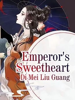 E-Book (epub) Emperor's Sweetheart von Di Meiliuguang