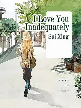 E-Book (epub) I Love You Inadequately von Sui Xing