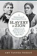 E-Book (pdf) Slavery in Zion von Thiriot Amy Tanner Thiriot