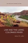 E-Book (pdf) Law and the Living Colorado River von Adler Robert W Adler
