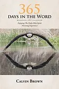E-Book (epub) 365 Days in the Word von Calvin Brown