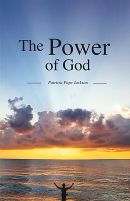 ePUB The Power of God von Patricia Pope Jackson