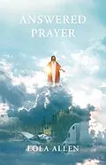 E-Book (epub) Answered Prayer von Lola Allen