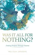 E-Book (epub) Was It All For Nothing? von Melissa Sanders