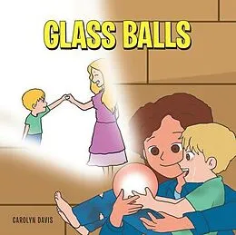 E-Book (epub) Glass Balls von Carolyn Davis