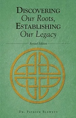 E-Book (epub) Discovering Our Roots, Establishing Our Legacy von Patrick Blewett