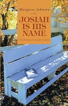 E-Book (epub) Josiah Is His Name von Margaret Johnson