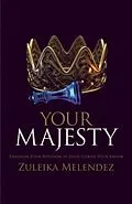 E-Book (epub) Your Majesty von Zuleika Melendez