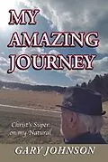 E-Book (epub) My Amazing Journey von Gary Johnson