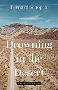 E-Book (epub) Drowning in the Desert von Schopen Bernard Schopen