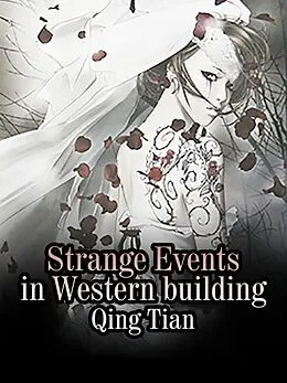 E-Book (epub) Strange Events in Western building von Qing Tian