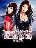 E-Book (epub) Romantic Medical Saint in the City von Xiao Ya