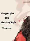 E-Book (epub) Forget for the Rest of Life von Jiangling