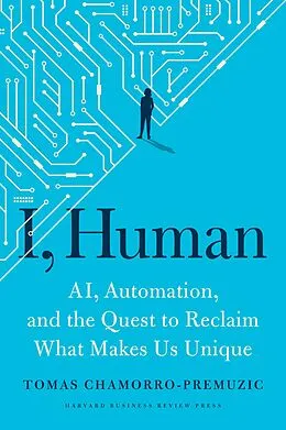 E-Book (epub) I, Human von Tomas Chamorro-Premuzic