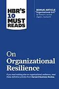 E-Book (epub) HBR's 10 Must Reads on Organizational Resilience (with bonus article "Organizational Grit" by Thomas H. Lee and Angela L. Duckworth) von Harvard Business Review, Clayton M. Christensen, Angela L. Duckworth