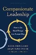 Fester Einband Compassionate Leadership von Rasmus Hougaard, Jacqueline Carter