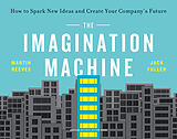 Couverture cartonnée The Imagination Machine de Martin Reeves, Jack Fuller