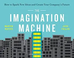 E-Book (epub) The Imagination Machine von Martin Reeves, Jack Fuller