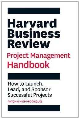 E-Book (epub) Harvard Business Review Project Management Handbook von Antonio Nieto-Rodriguez