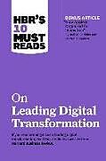 Couverture cartonnée HBR's 10 Must Reads on Leading Digital Transformation de Harvard Business Review, Porter Michael E., McGrath Rita Gunther