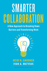 Livre Relié Smarter Collaboration de Heidi K. Gardner, Ivan A. Matviak