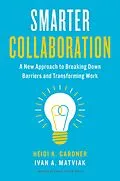 E-Book (epub) Smarter Collaboration von Heidi K. Gardner, Ivan A. Matviak
