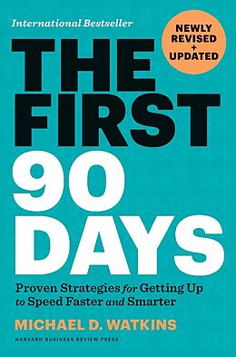 Livre Relié The First 90 Days, Newly Revised and Updated de Michael D. Watkins