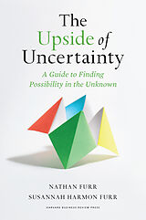 Livre Relié The Upside of Uncertainty de Nathan Furr, Susannah Harmon Furr