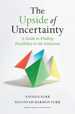 Livre Relié The Upside of Uncertainty de Nathan Furr, Susannah Harmon Furr