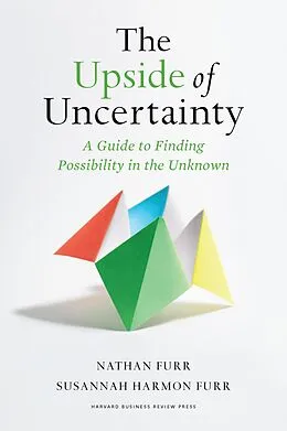 E-Book (epub) The Upside of Uncertainty von Nathan Furr