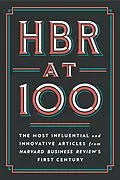 E-Book (epub) HBR at 100 von Harvard Business Review, Michael E. Porter, Clayton M. Christensen