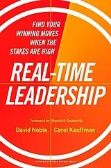 Fester Einband Real-Time Leadership von David Noble, Carol Kauffman