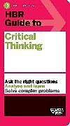 Livre Relié HBR Guide to Critical Thinking de Harvard Business Review