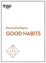 Kartonierter Einband Good Habits (HBR Emotional Intelligence Series) von Harvard Business Review, James Clear, Hougaard Rasmus
