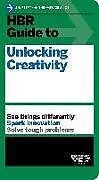 Livre Relié HBR Guide to Unlocking Creativity de Harvard Business Review