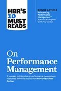 E-Book (epub) HBR's 10 Must Reads on Performance Management von Harvard Business Review, Marcus Buckingham, Heidi K. Gardner