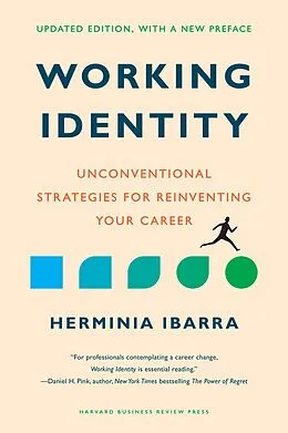 E-Book (epub) Working Identity, Updated Edition, With a New Preface von Herminia Ibarra