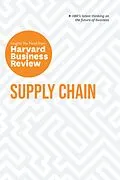 E-Book (epub) Supply Chain: The Insights You Need from Harvard Business Review von Harvard Business Review, Willy C. Shih, Christian Shuh