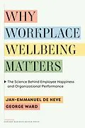 E-Book (epub) Why Workplace Wellbeing Matters von Jan-Emmanuel de Neve, George Ward