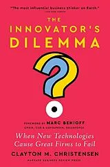 Fester Einband The Innovator's Dilemma, with a New Foreword von Clayton M. Christensen